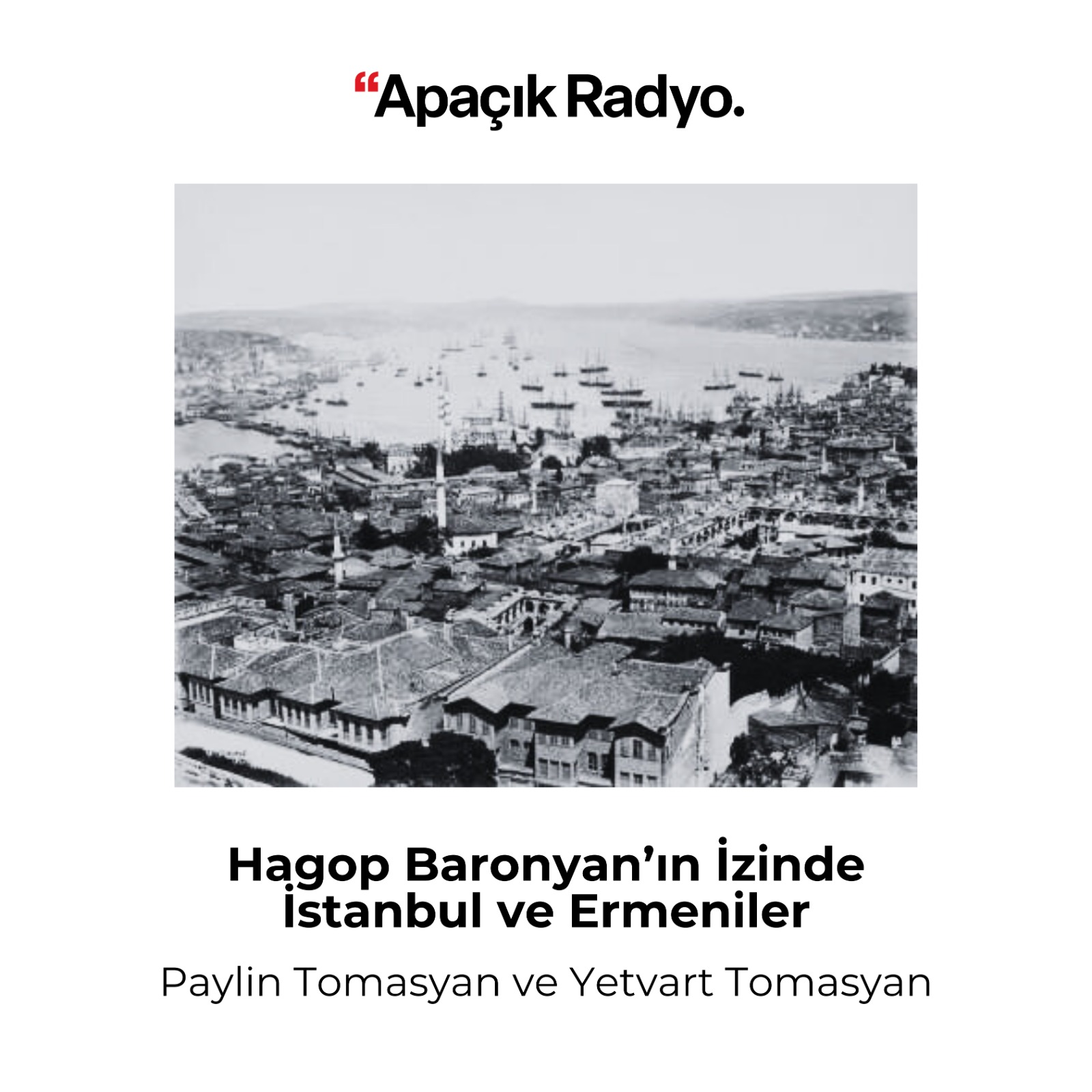 Hagop Baronyan'ın İzinde İstanbul ve Ermeniler