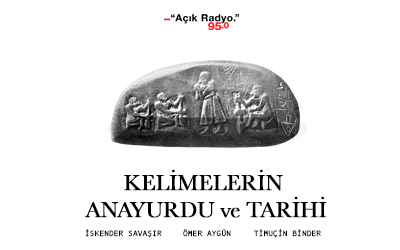 Kelimelerin Anayurdu ve Tarihi