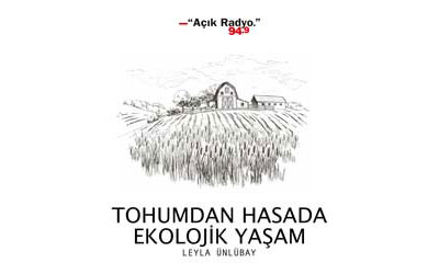 Tohumdan Hasada Ekolojik Yaşam