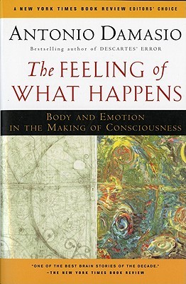 "The Feeling of What Happens: Body and Emotion in the Making of Consciousness" kitap kapağı