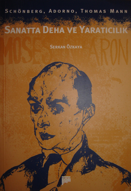 "Sanatta Deha ve Yaratıcılık: Schönberg, Adorno, Thomas Mann" kitap kapağı