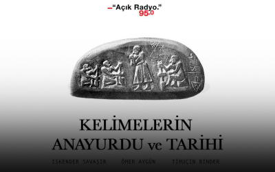 Kelimelerin Anayurdu ve Tarihi podcast görseli