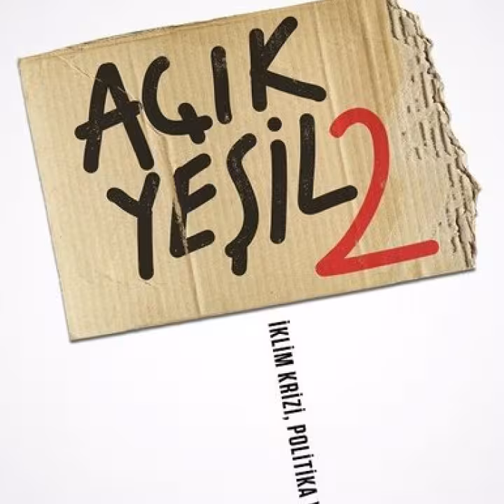 A&ccedil;ık Yeşil 2: İklim Krizi, Politika ve Aktivizm