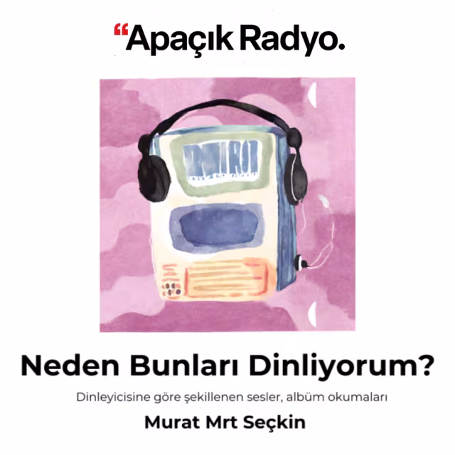 Neden Bunları Dinliyorum?