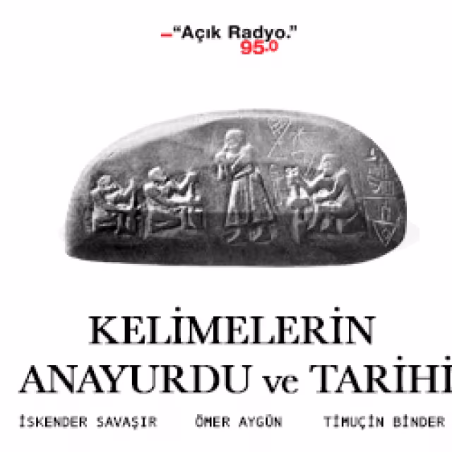 Kelimelerin Anayurdu ve Tarihi