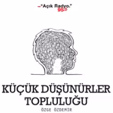 K&uuml;&ccedil;&uuml;k D&uuml;ş&uuml;n&uuml;rler Topluluğu
