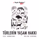 T&uuml;rlerin Yaşam Hakkı